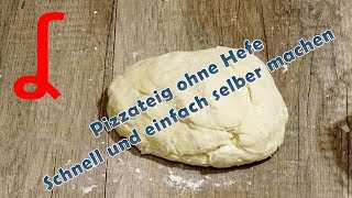 Pizzateig ohne Hefe  Schnell und einfach selber machen [upl. by Etiam]