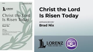 Christ the Lord Is Risen Today  arr Brad Nix [upl. by Attenrev]