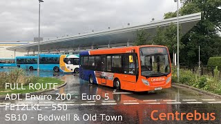 FULL ROUTE Centrebus South ADL Enviro 200 550  FE12LKL SB10  Bedwell amp Old Town [upl. by Aitetel]