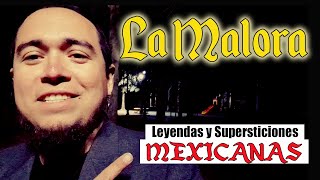 La Malora Leyendas y Supersticiones Mexicanas  mexico [upl. by Haya942]