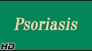 Psoriasis Causes Types Sign and Symptoms Diagnosis and Treatment [upl. by Yelyac]