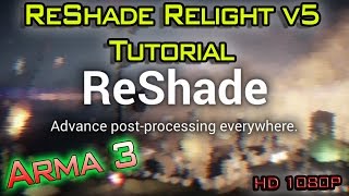 ReShade w Real Light v5 Install Tutorial  Arma 3 [upl. by Durrett]