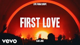 Kari Jobe  First Love Live from Europe [upl. by Eves]