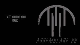 Assemblage 23  Greed  Lyrics [upl. by Shaeffer15]