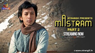 Mastram  Part  02  Streaming Now  Atrangii Presents  Exclusively On Atrangii App [upl. by Orvie67]