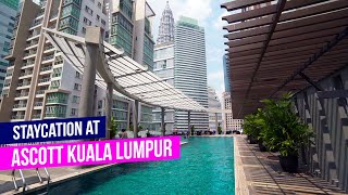 Ascott Kuala Lumpur Staycation  Hotel Review  3D2N Staycation in Kuala Lumpur [upl. by Sehcaep]