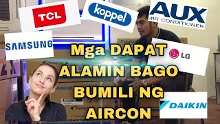 Mga DAPAT ALAMIN BAGO BUMILI NG AIRCON 10 tips before buying aircon [upl. by Risser]