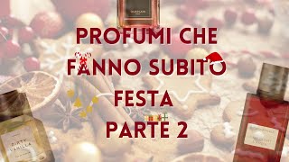 Profumi che fanno subito festa Parte 2 [upl. by Ispep]