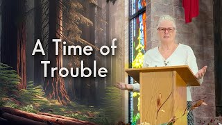 A Time of Trouble – Keria Weyhrauch [upl. by Hajan]