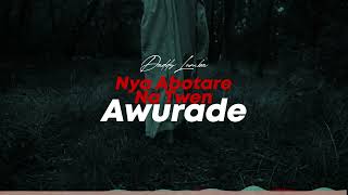 Daddy Lumba  Nya Abotare Na Twen Awurade  Lyrics Video [upl. by Emmerie]