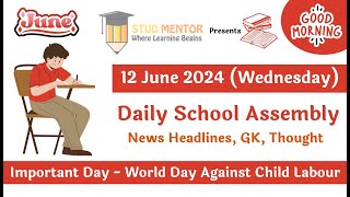 School Assembly Todays News Headlines for 12 June 2024 [upl. by Haduj246]