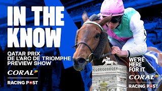 Prix de lArc de Triomphe Preview Show LIVE  Horse Racing Tips  In The Know [upl. by Robbyn]