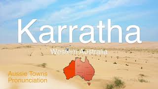 How To Pronounce Karratha WA [upl. by Kamp]