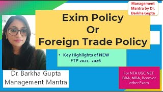 Exim Policy Or Foreign Trade PolicyKey points of FTP 20212026IB by Barkha Maam [upl. by Mlehliw]