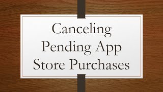 Canceling Pending App Store Purchases [upl. by Florida]