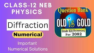 Diffraction Of Light  Numerical  CLASS12 NEB PHYSICS [upl. by Rett603]