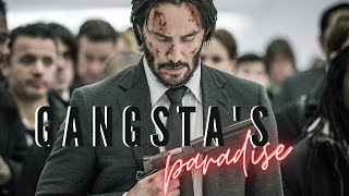 John Wick  Gangstas Paradise [upl. by Ahsaz]