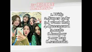 ♧GIDLE Playlist♡Джи айдл плейлист с песнями 💓 [upl. by Lohse991]