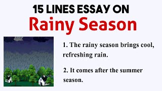 10 Lines Essay On Rainy Season  15 Sentences About Rainy Season In English  Rainy Season [upl. by Bryner]