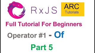 RxJS Tutorial For Beginners 5  Of Operator [upl. by Hersch771]