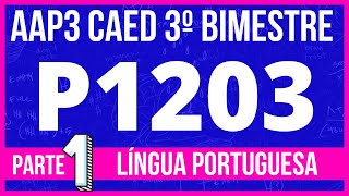 3ª SÉRIE EM  CAED AAP3 P1203 LÍNGUA PORTUGUESA CORREÇÃO parte 1 [upl. by Tija]