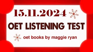 OET LISTENING TEST 15112024 maggie ryan oet oetexam oetnursing oetlisteningtest [upl. by Martin727]