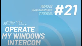 21 How To Operate My Windows Intercom  Intratone Remote Management Portal Tutorial [upl. by Mehcanem]