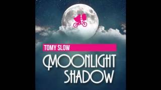 Tomy Slow  Moonlight Shadow Official Music [upl. by Jarrett]