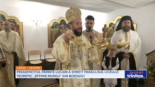 Preasfințitul Părinte Lucian a sfințit paraclisul Liceului Teoretic „Eftimie Murgu” din Bozovici [upl. by Ihn]