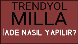 Trendyolmilla İade Nasıl Yapılır İade İşlemleri [upl. by Latashia424]