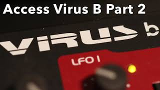 Access Virus B Demo Part 2 [upl. by Meeki]