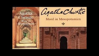 Hörbuch Mord in Mesopotamien von Agatha Christie Deutsch Hörbuch Komplett 2016 [upl. by Mina]