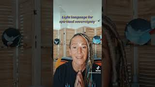 Claim spiritual sovereignty lightlanguageactivationlightlanguage lightworkersspiritualawakening [upl. by Joub122]