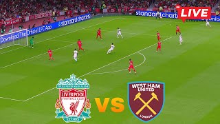 🔴LIVE Liverpool vs West Ham United I EFL Cup  Round 3 Full Match Live Today [upl. by Triny481]