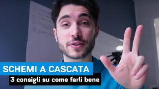 Schemi a Cascata 3 Consigli su come farli bene  Pausa Caffè 12 [upl. by Mcnutt823]