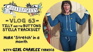 Making Stretch  Tilly And The Buttons Stella Hoodie and Joggers with Girl Charlee  Vlog 63 [upl. by Edrei]