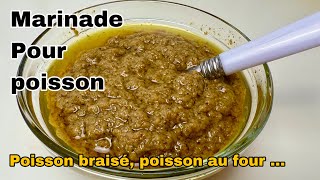 MARINADE POUR POISSON BRAISÉ OU AU FOUR CONDIMENT POUR POISSON BRAISÉ [upl. by Azarria699]