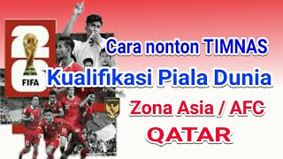 Cara nonton Kualifikasi Piala Dunia zona Asia AFC Qatar [upl. by Onil]