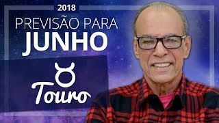 Touro  Horóscopo para Junho de 2018  João Bidu [upl. by Dorise586]