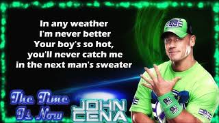 John Cena WWE Theme  The Time Is Now lyrics [upl. by Akema]