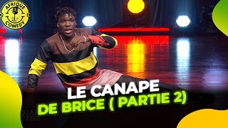 Abidjan Capitale du Rire  Le Canapé de Brice 2 avec AGALAWAL AXEL MERRYL BOUKARY GOHOUPART2 [upl. by Ikkim]