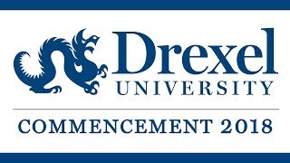 2018 Commencement of Drexel University Goodwin College of Professional Studies [upl. by Nomolos193]