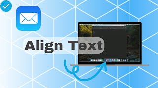 How To Align Text On Mail [upl. by Okajima]