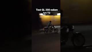 Test GL 200cc noken BRT T2 [upl. by Deina]