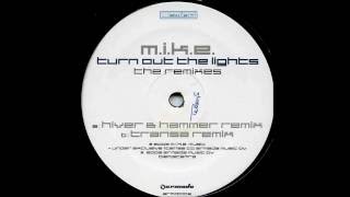 MIKE  Turn Out The Lights Hiver amp Hammer Remix Armind 2003 [upl. by Amlus]