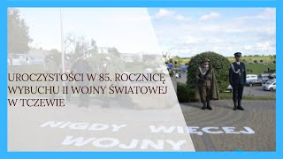 Uroczystości w 85 rocznicę wybuchu II Wojny Światowej w Tczewie [upl. by Niarb176]