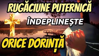 Rugaciune puternica pentru indeplinirea unei dorinte [upl. by Mandych]