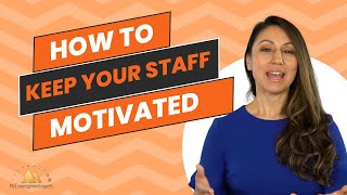 How to Keep Your Staff Motivated  Dental Practice Management Tip [upl. by Imtiaz]