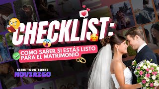 SERIE TODO SOBRE NOVIAZGO EP03 Checklist Como saber si estoy listo para el Matrimonio [upl. by Neila]