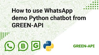 How to use WhatsApp demo Python chatbot from GREENAPI [upl. by Xever74]